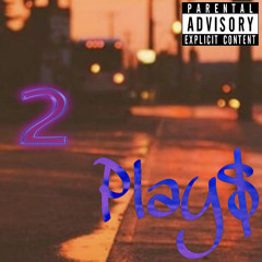 “2 PLAYS”(FREESTYLE)| PROD. BEAT BLING