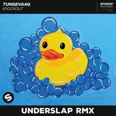 TUNGEVAAG - KNOCKOUT (UNDERSLAP RMX)