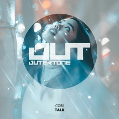 Cobi - Talk [Outertone Free Release]
