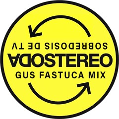 Soda Stereo - Sobredosis de TV (Gus Fastuca Mix)