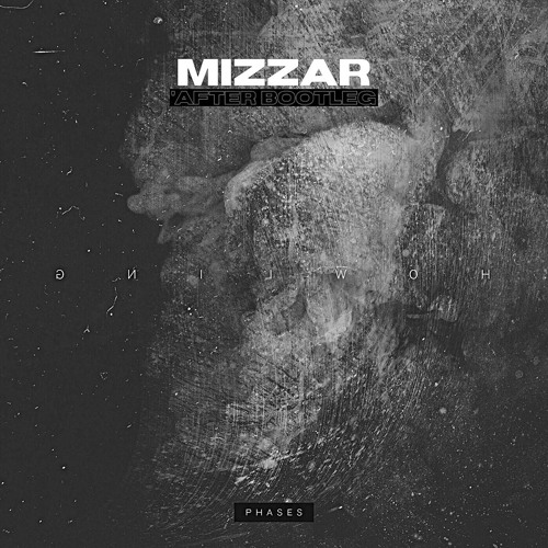 Howling - Phases (Mizzar 'After Bootleg)
