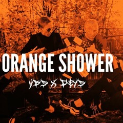 VBS Ft Deys - Orange Shower