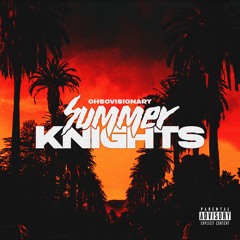Summer Knights (Prod. By Canis Major)