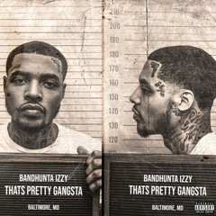 Bandhunta Izyy Ft. Pyrex Whippa - Throw It Up | That’s Pretty Gangsta Type Beat