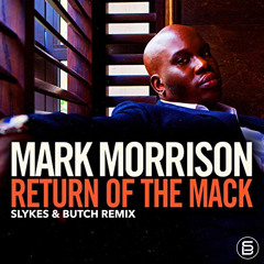 Return of the Mack (Slykes & Butch Extended Future Remix)FREE DL