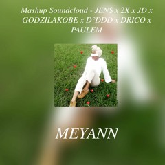 Mashup Soundcloud - JEN$ x 2X x JD x GODZILAKOBE x D°DDD x DRICO x PAULEM(Mixed by JEN$)