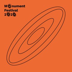 Monument Festival 2021 — Sound selection