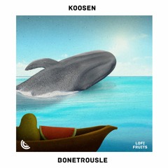 Koosen - Bonetrousle