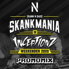 SKANKMANIA X INCEPTIONZ WEEKENDER 2020 (PROMOMIX)