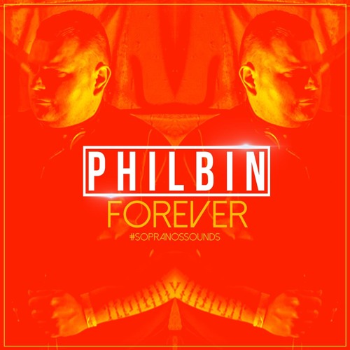 Philbin - Forever | Sopranos Sounds **FREE DOWNLOAD**