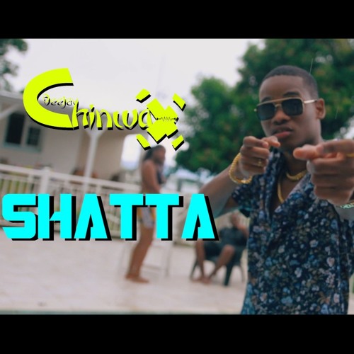 DJ CHINWAX - SHATTA