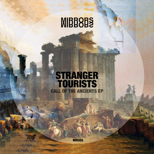 Premiere: Stranger Tourists - Call of The Ancients [Mirrors]