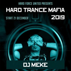 DJ Meke - Hard Trance Mafia 2019 [makina hardtrance]