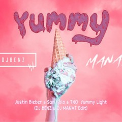 JUSTIN BIEBER & SAN HOLO & TNO - YUMMY LIGHT (DJ BENZ & MANAT EDIT) - FREE DOWNLOAD -