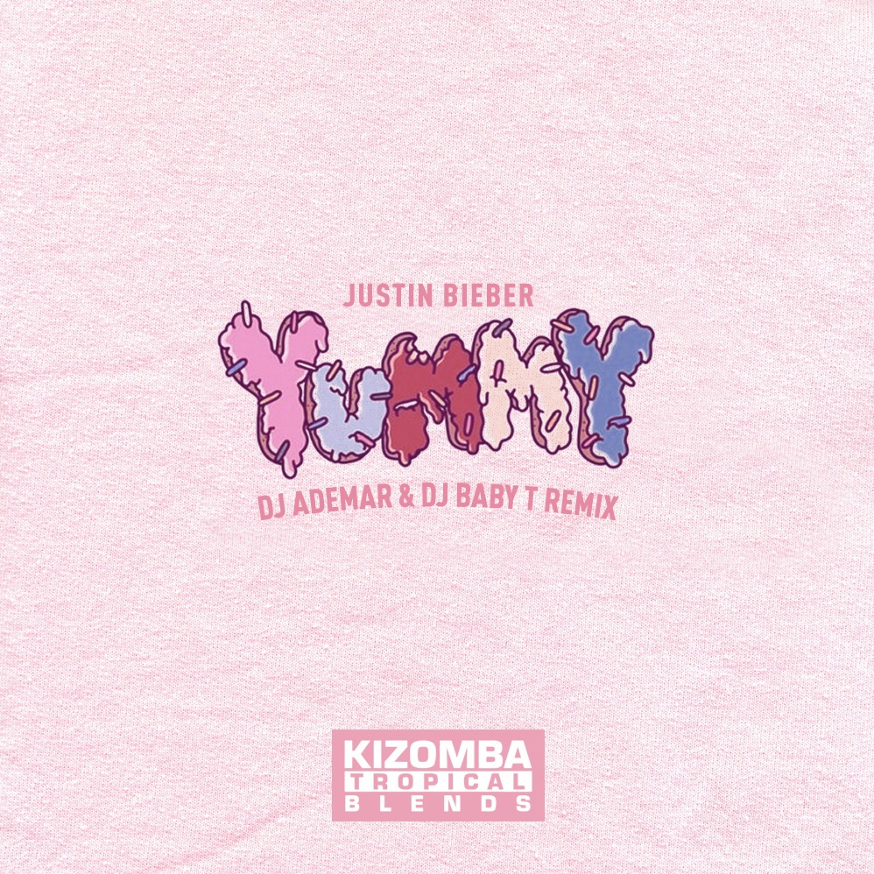 Justin Bieber - Yummy (DJ ADEMAR & DJ BABY T REMIX) episode artwork