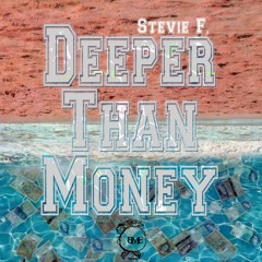 Deeper Than Money