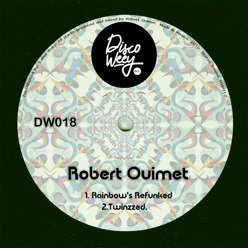Robert Ouimet - Rainbow's Refunked DW018
