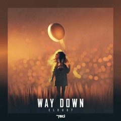 Cloud7 - Way Down (Original Mix)
