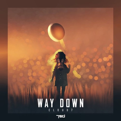 Cloud7 - Way Down (Original Mix)