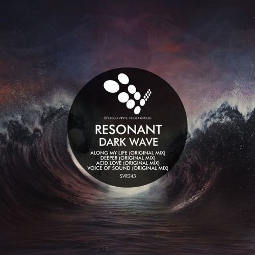 Resonant - Along My Life (Original Mix)// SPLICED VINYL