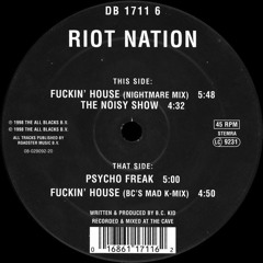 Riot Nation - Fuckin' House (Nightmare Mix)