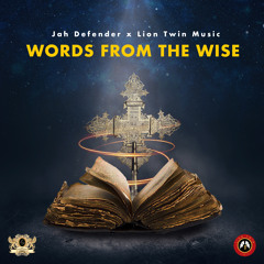 Jah Defender & Lion Twin Music - Words From The Wise