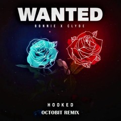Bonnie x Clyde - Hooked (Octobit Remix) Free Download