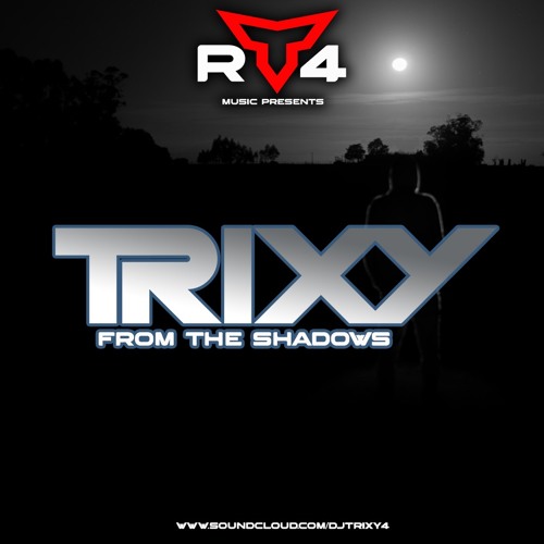 Trixy - From The Shadows