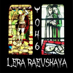 Crusade Podcast 046 | Lera Raevskaya