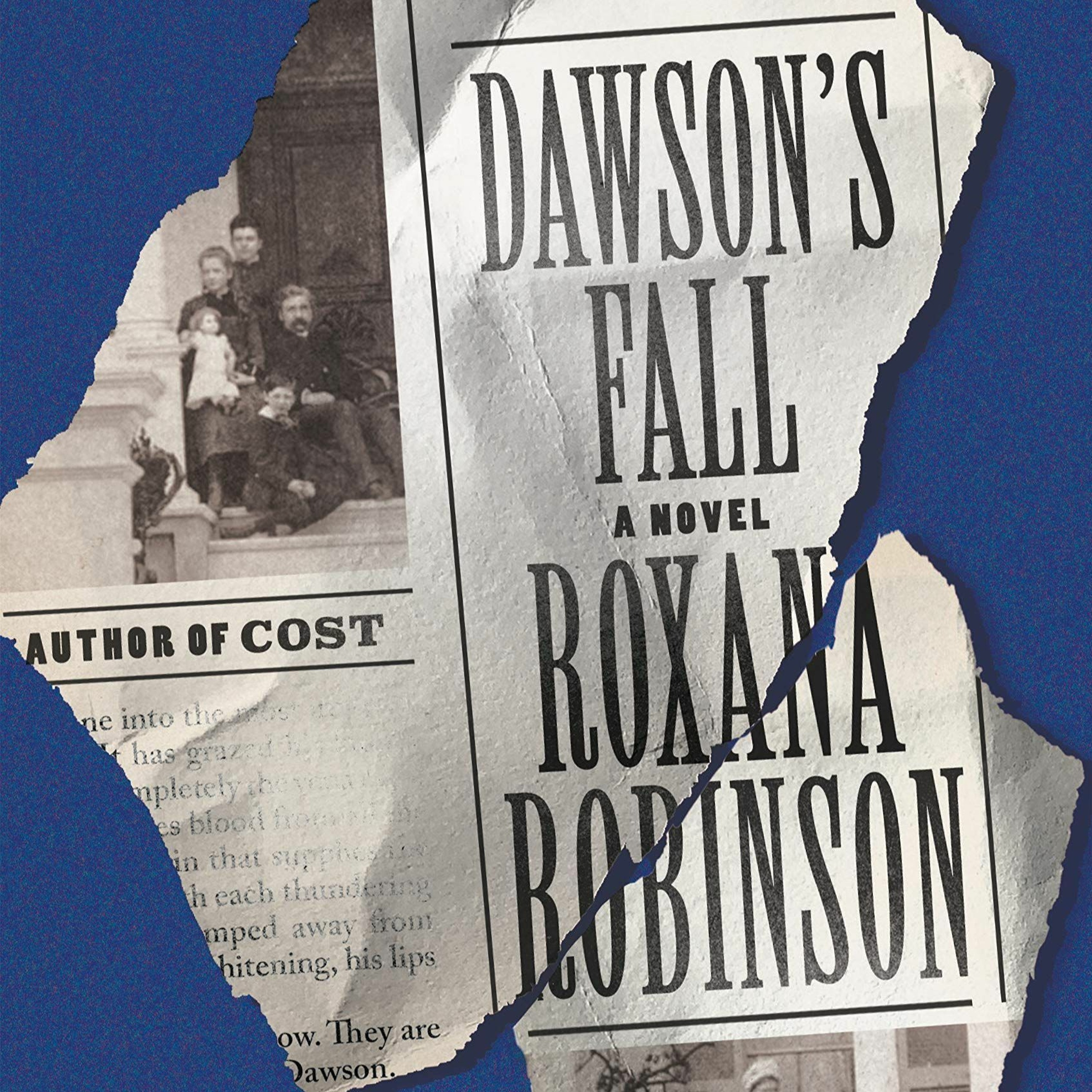 Roxana Robinson, “Dawson’s Fall”