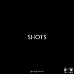 Shots (prod. Young Grape Beatz)