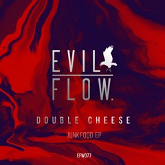 EFW077: Double Cheese - Chicken Nugets (Original Mix) OUT NOW!!!