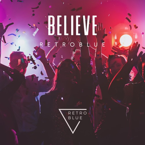 RetroBlue - Believe