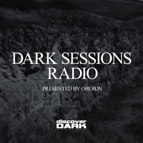 Oberon presents Dark Sessions Radio  Jan 2020