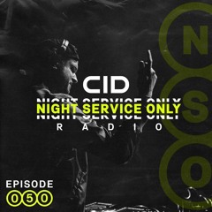 CID Presents: Night Service Only Radio: Episode 050 - With Black V Neck Guest Mix