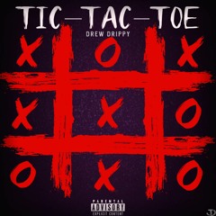 Drew Drippy - TIC TAC TOE