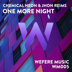 Chemical Neon & Jhon Reims - One More Night