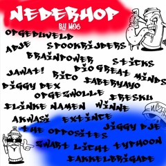 -Nederhopmix by Mo6- Spookrijders / Opgezwolle / The Opposites / Extince & meer!