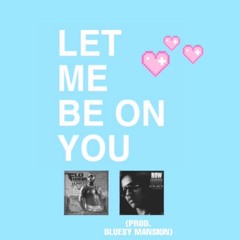 Let Me Be On You (Cover Mash-Up) - Shez