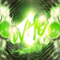 WHO (SIMÓN OCAMPO & TIAGO GIL MASHUP 2020) FREE DOWNLOAD