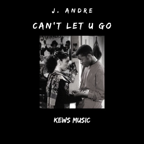 Cant Let U Go (AndREMIX #3) (Prod. By Matt Rose)