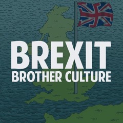 Brother Culture - Brexit [Evidence Music]