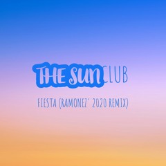 The Sunclub - Fiesta (Ramonez' 2020 Remix)