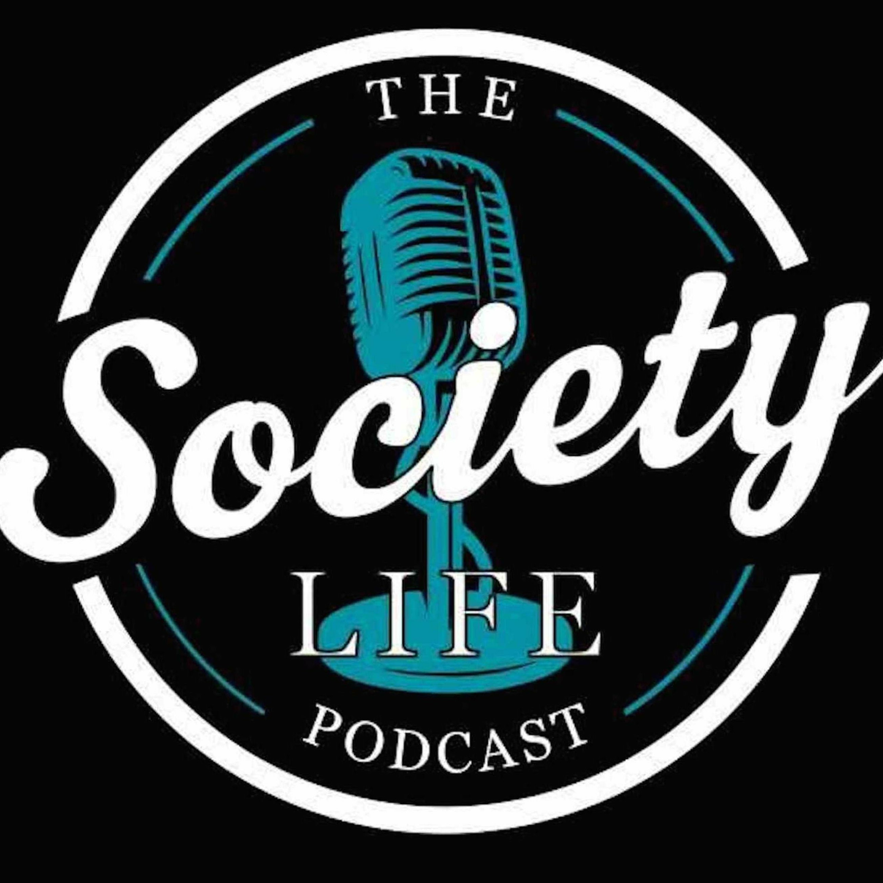 The Society Life Podcast