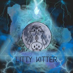 All Original Unreleased Littykitter mix :)