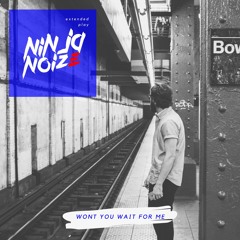 Won't You Wait For Me [FREE DOWNLOAD]