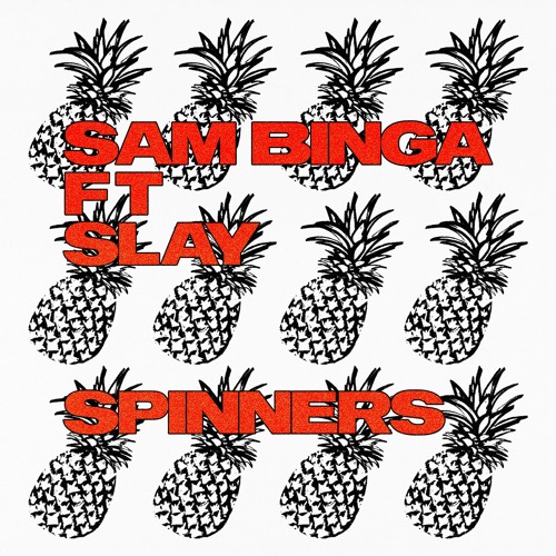 Sam Binga ft Slay - Spinners