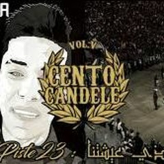 Piste 23 هاذي عيشتنا Album 100 Candele