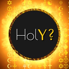 Y? - Holy ?