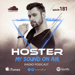 HOSTER pres. My Sound On Air 181